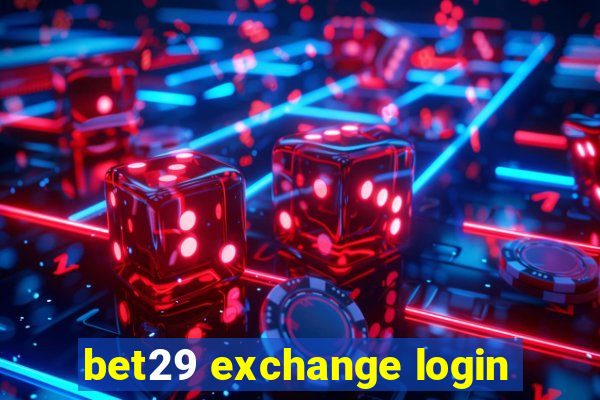 bet29 exchange login